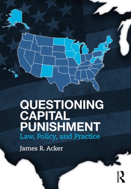 Questioning Capital Punishment : Law, Policy, and Practice, Paperback / softback Book