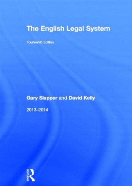 The English Legal System : 2013-2014, Hardback Book
