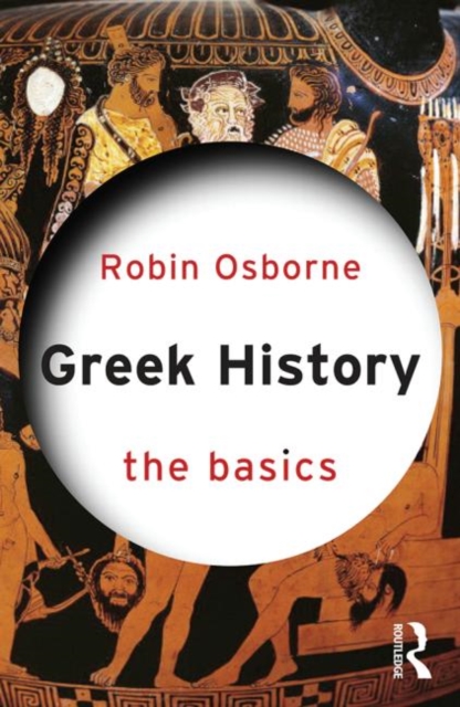 Greek History: The Basics, Paperback / softback Book