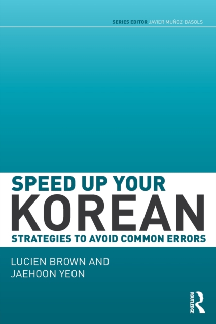 Speed up your Korean : Strategies to Avoid Common Errors, Paperback / softback Book