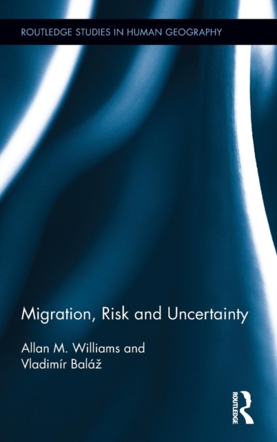 Migration, Risk and Uncertainty, Hardback Book