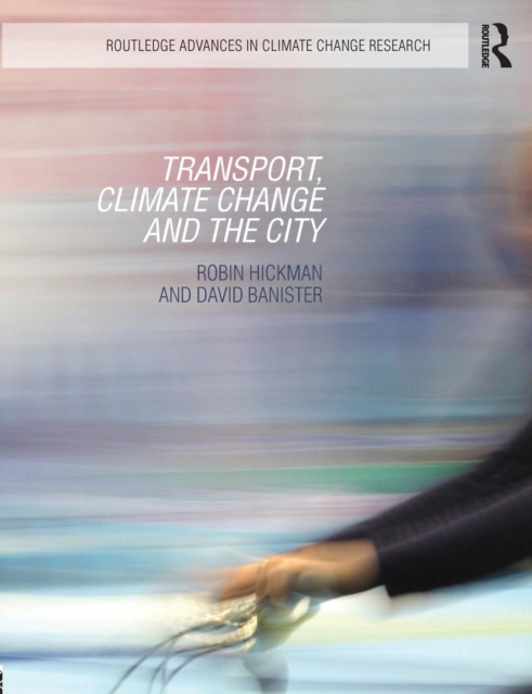 Transport, Climate Change and the City, Paperback / softback Book