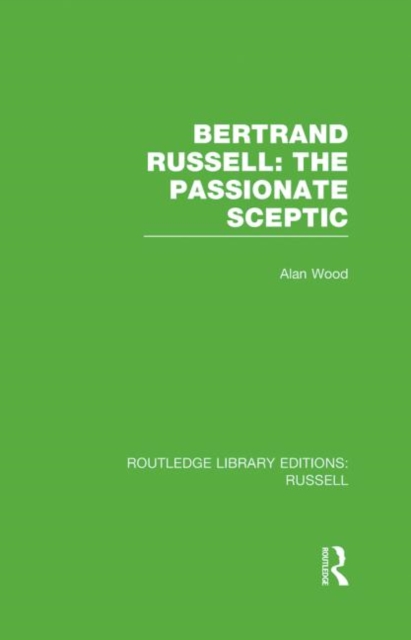Bertrand Russell: The Passionate Sceptic, Hardback Book