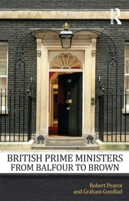 British Prime Ministers From Balfour to Brown, Paperback / softback Book
