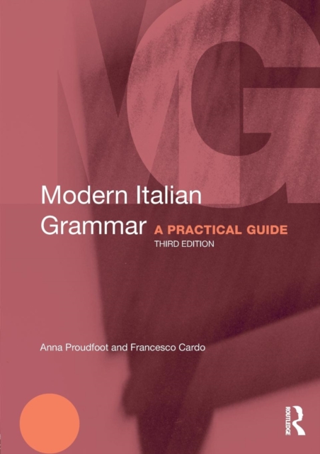Modern Italian Grammar : A Practical Guide, Paperback / softback Book