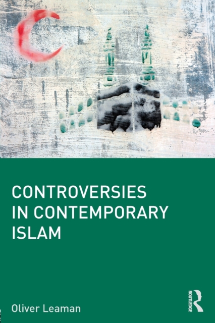 Controversies in Contemporary Islam, Paperback / softback Book