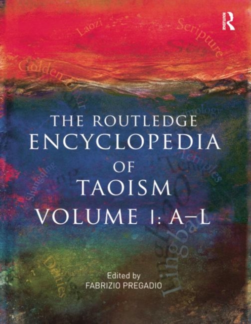 The Routledge Encyclopedia of Taoism : 2-Volume Set, Multiple-component retail product Book
