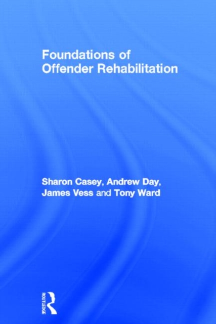 Foundations of Offender Rehabilitation, Hardback Book