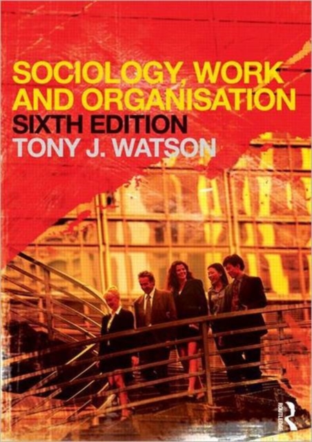 Sociology, Work and Organisation, Paperback Book