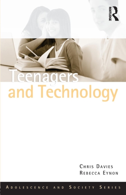 Teenagers and Technology, Paperback / softback Book