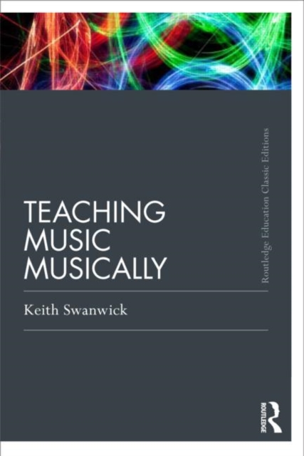 Teaching Music Musically (Classic Edition), Paperback / softback Book