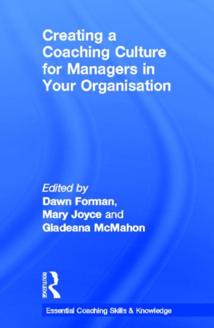 Creating a Coaching Culture for Managers in Your Organisation, Hardback Book