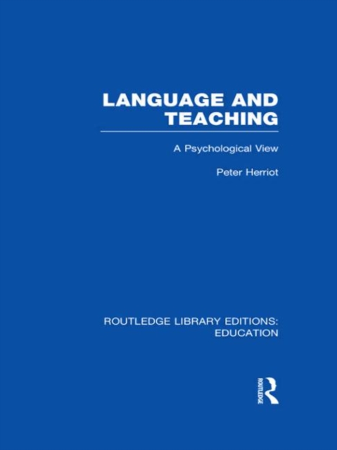 Language & Teaching : A Psychological View, Hardback Book