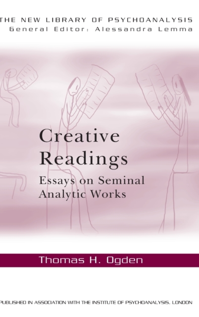 Creative Readings: Essays on Seminal Analytic Works, Hardback Book