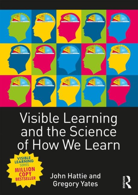 Visible Learning and the Science of How We Learn, Paperback / softback Book