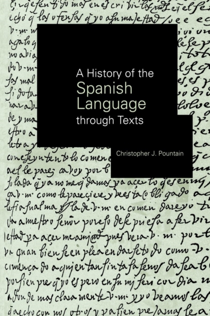 A History of the Spanish Language through Texts, Paperback / softback Book