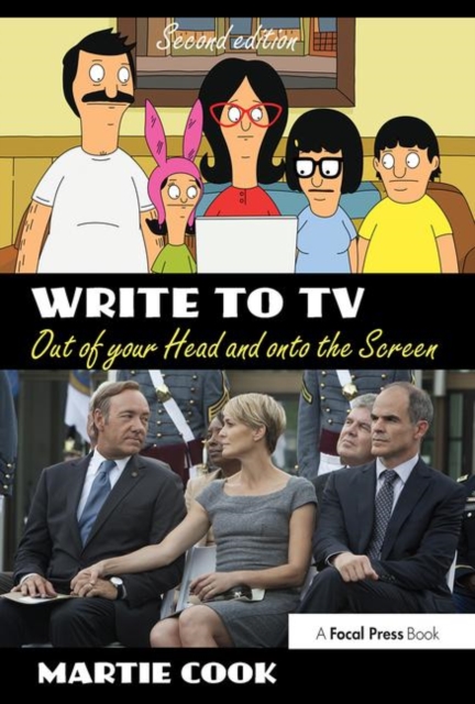 Write to TV : Out of Your Head and onto the Screen, Paperback / softback Book