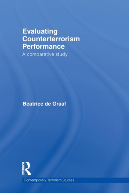 Evaluating Counterterrorism Performance : A Comparative Study, Paperback / softback Book