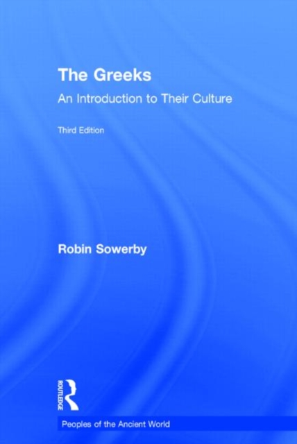 The Greeks : An Introduction to Their Culture, Hardback Book