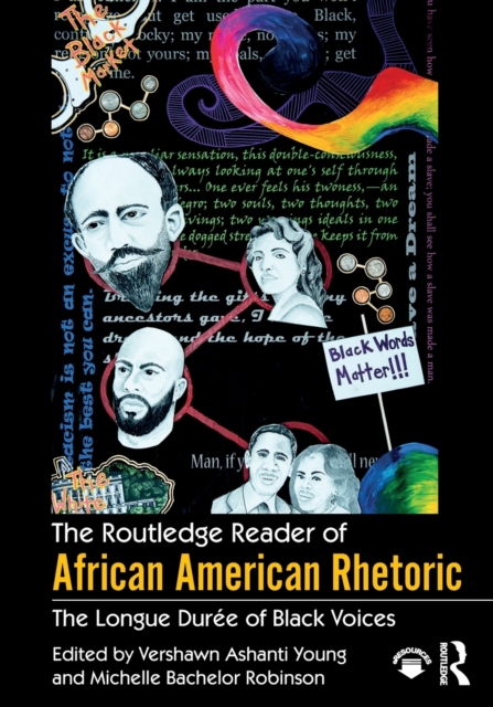 The Routledge Reader of African American Rhetoric : The Longue Duree of Black Voices, Paperback / softback Book