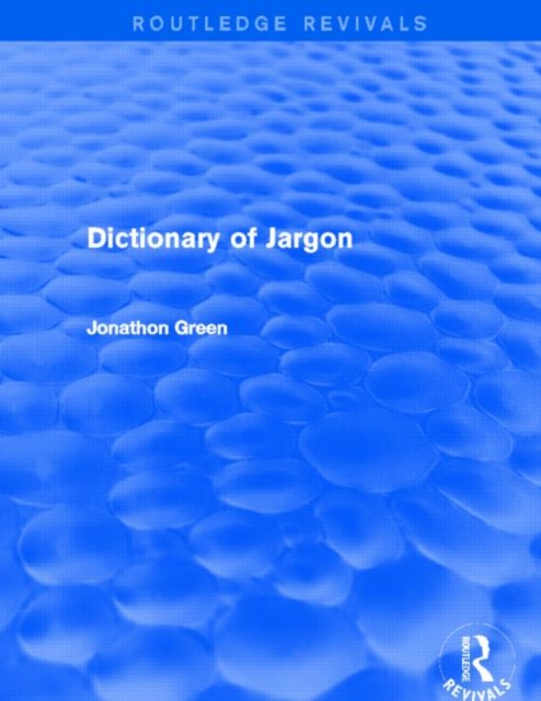 Dictionary of Jargon (Routledge Revivals), Paperback / softback Book