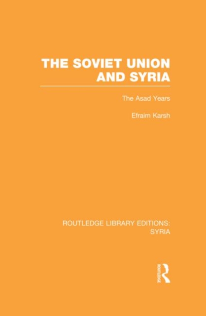 The Soviet Union and Syria, Hardback Book