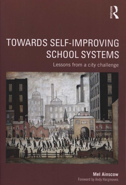 Towards Self-improving School Systems : Lessons from a city challenge, Paperback / softback Book