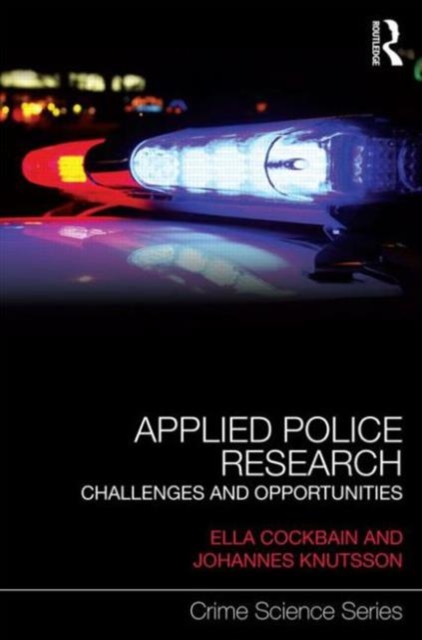 Applied Police Research : Challenges and opportunities, Hardback Book
