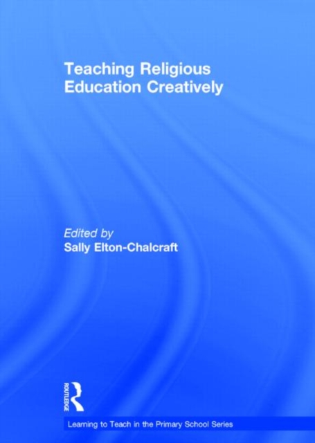 Teaching Religious Education Creatively, Hardback Book