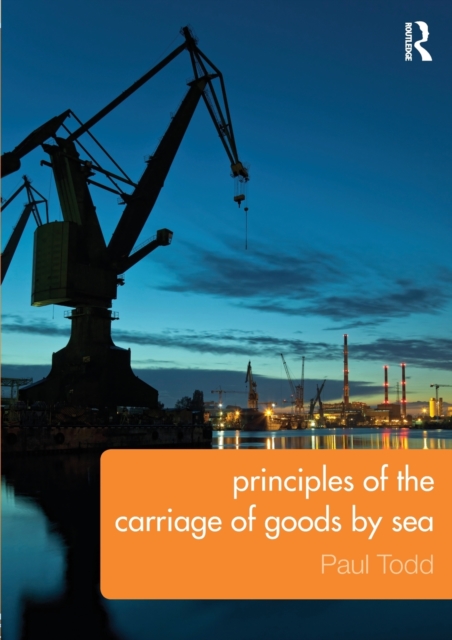 Principles of the Carriage of Goods by Sea, Paperback / softback Book