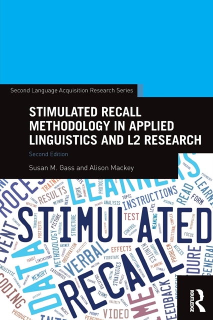 Stimulated Recall Methodology in Applied Linguistics and L2 Research, Paperback / softback Book