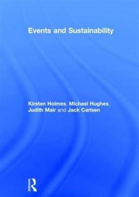 Events and Sustainability, Hardback Book