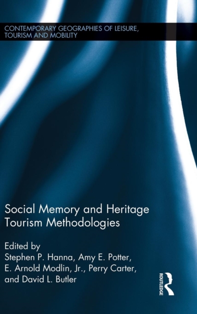 Social Memory and Heritage Tourism Methodologies, Hardback Book