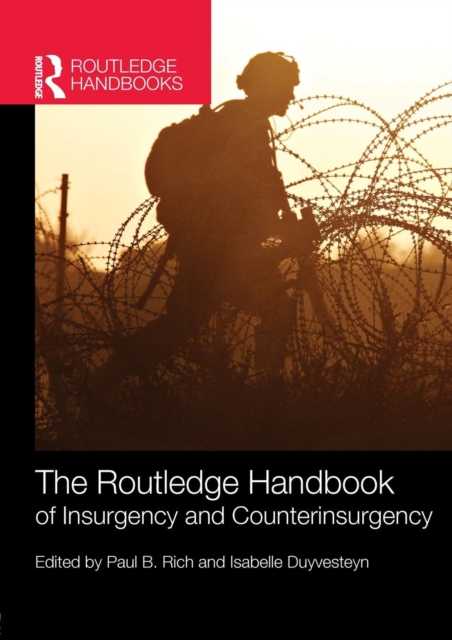 The Routledge Handbook of Insurgency and Counterinsurgency, Paperback / softback Book