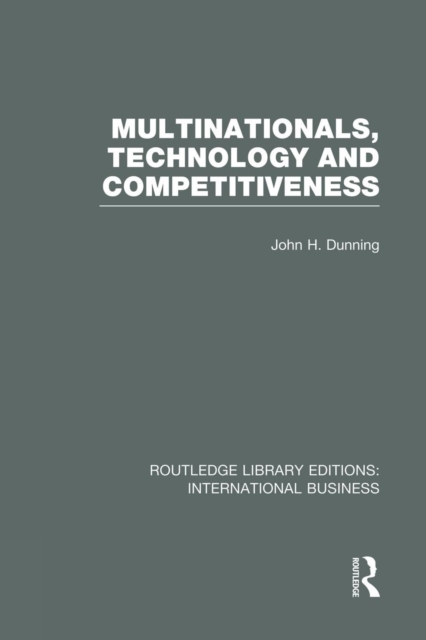Multinationals, Technology & Competitiveness (RLE International Business), Paperback / softback Book