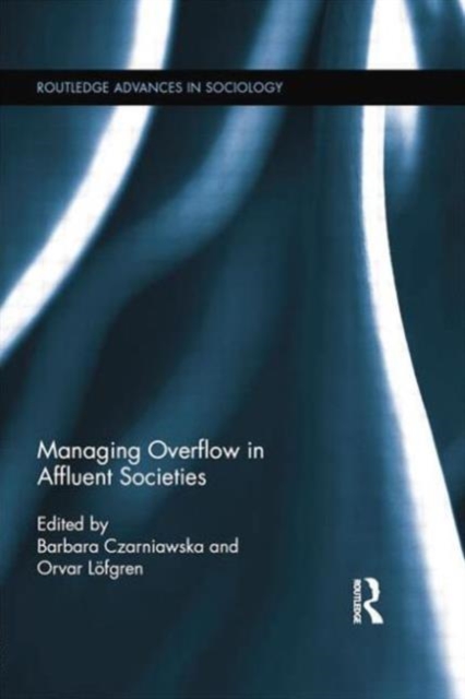 Managing Overflow in Affluent Societies, Paperback / softback Book