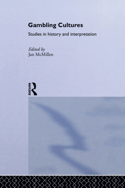 Gambling Cultures : Studies in History and Interpretation, Paperback / softback Book