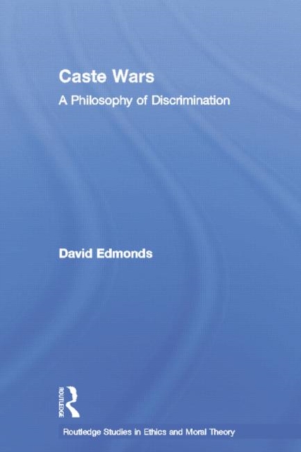 Caste Wars : A Philosophy of Discrimination, Paperback / softback Book