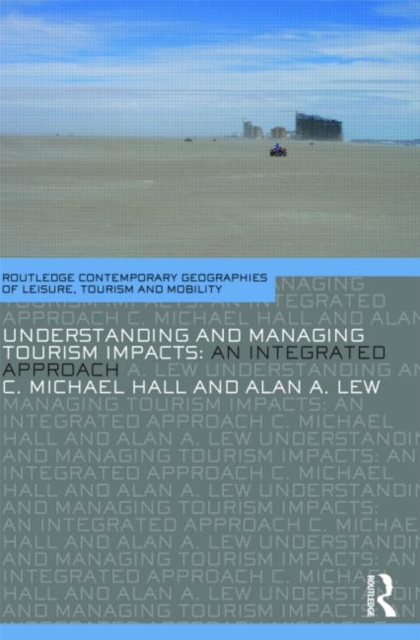 Understanding and Managing Tourism Impacts : An Integrated Approach, Paperback / softback Book
