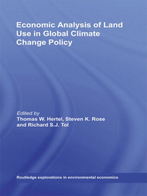 Economic Analysis of Land Use in Global Climate Change Policy, Hardback Book