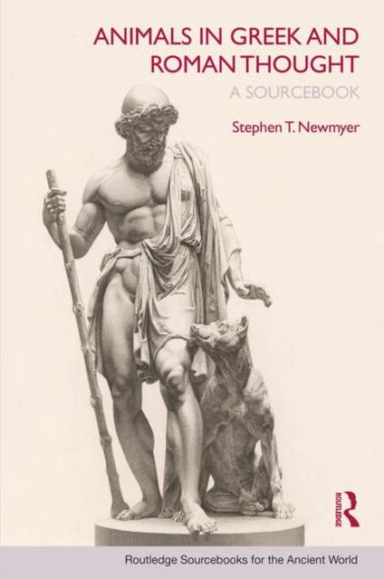 Animals in Greek and Roman Thought : A Sourcebook, Paperback / softback Book
