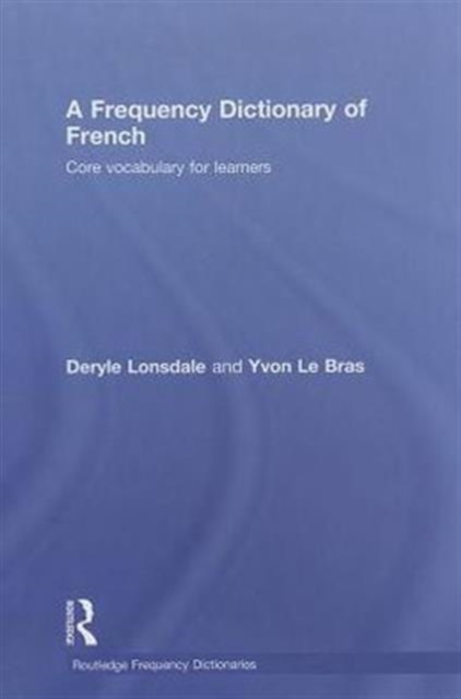 A Frequency Dictionary of French : Core Vocabulary for Learners, Hardback Book