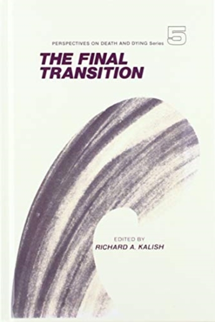The Final Transition, Hardback Book