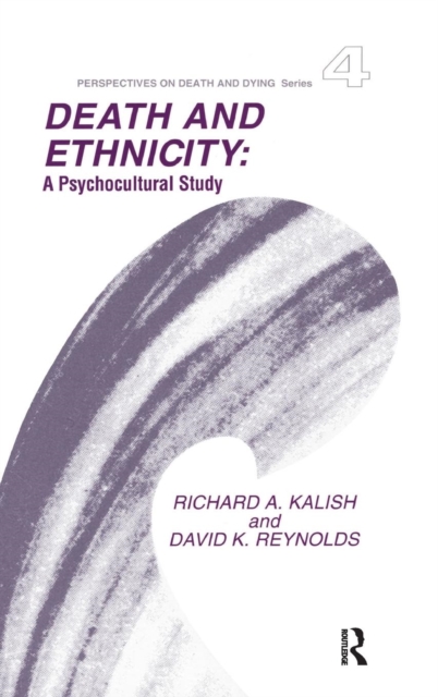 Death and Ethnicity : A Psychocultural Study, Hardback Book