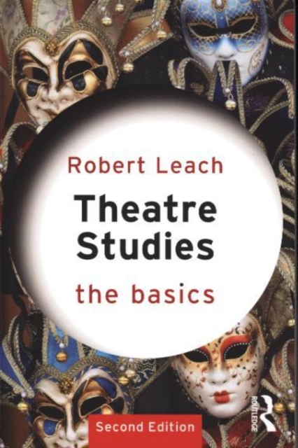 Theatre Studies: The Basics, Paperback / softback Book