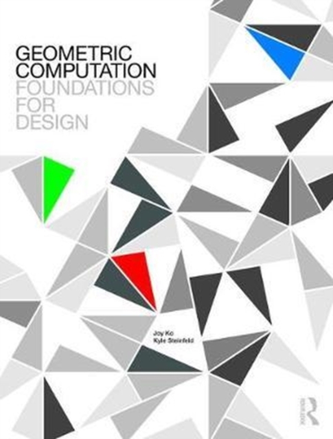 Geometric Computation: Foundations for Design : Foundations for Design, Paperback / softback Book Geometric Computation: Foundations for Design : Foundations for Design, Paperback / softback Book