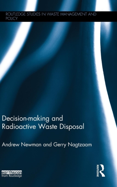 Decision-making and Radioactive Waste Disposal, Hardback Book