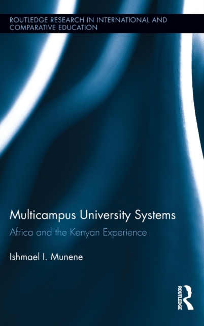Multicampus University Systems : Africa and the Kenyan Experience, Hardback Book