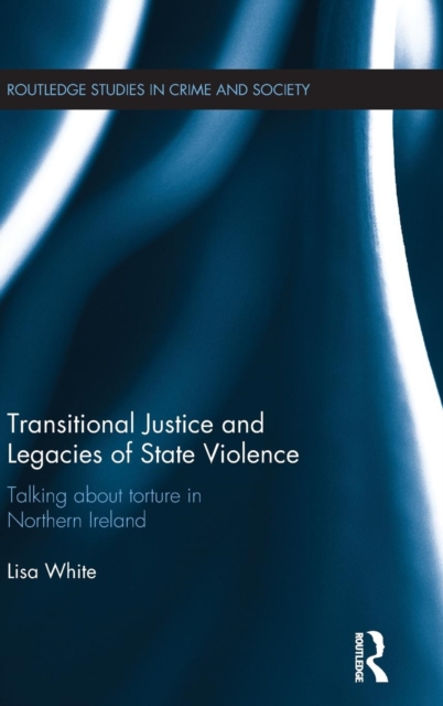 Transitional Justice and Legacies of State Violence, Hardback Book