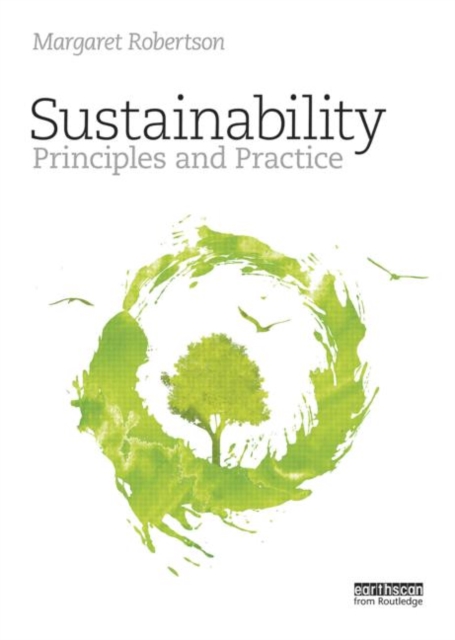 Sustainability : Principles and Practice, Paperback Book